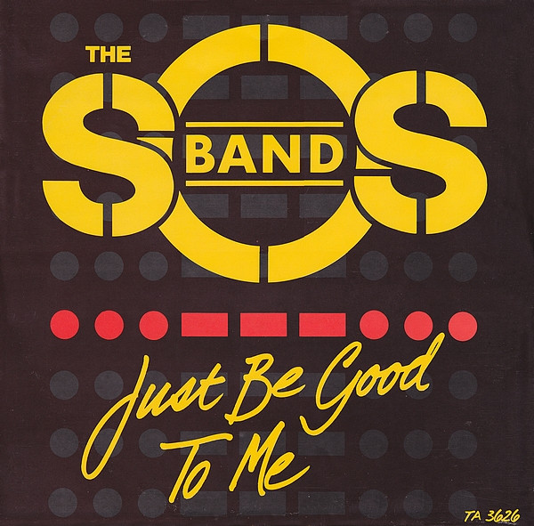 S.O.S. Band – Just Be Good To Me (Vocal Remix)